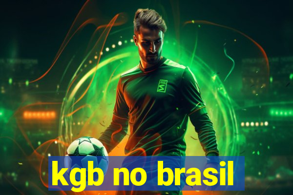 kgb no brasil